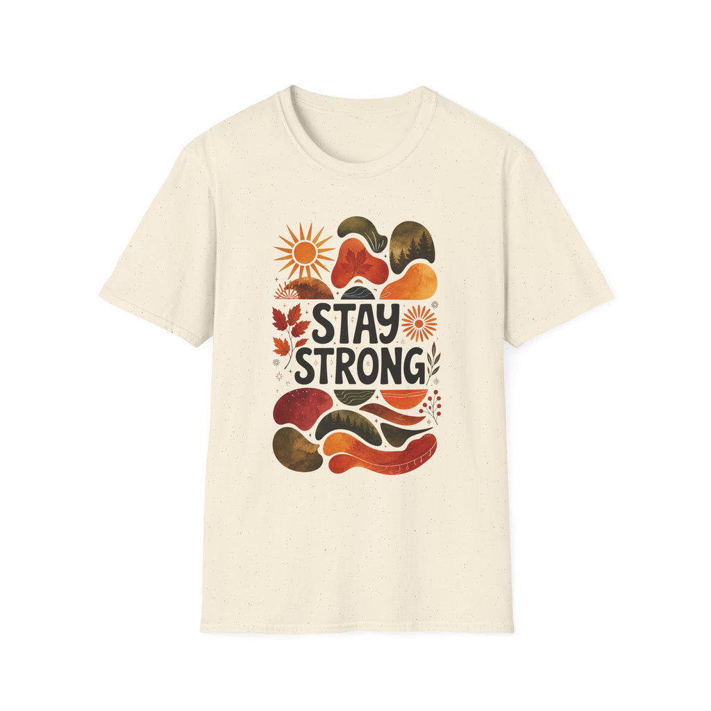 Stay Strong T-Shirt