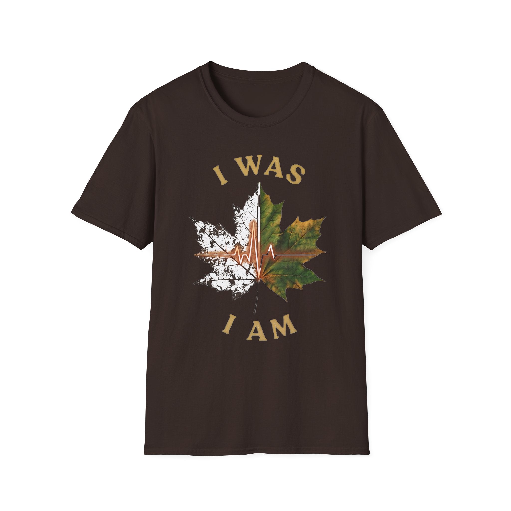 I Was I Am T-Shirt