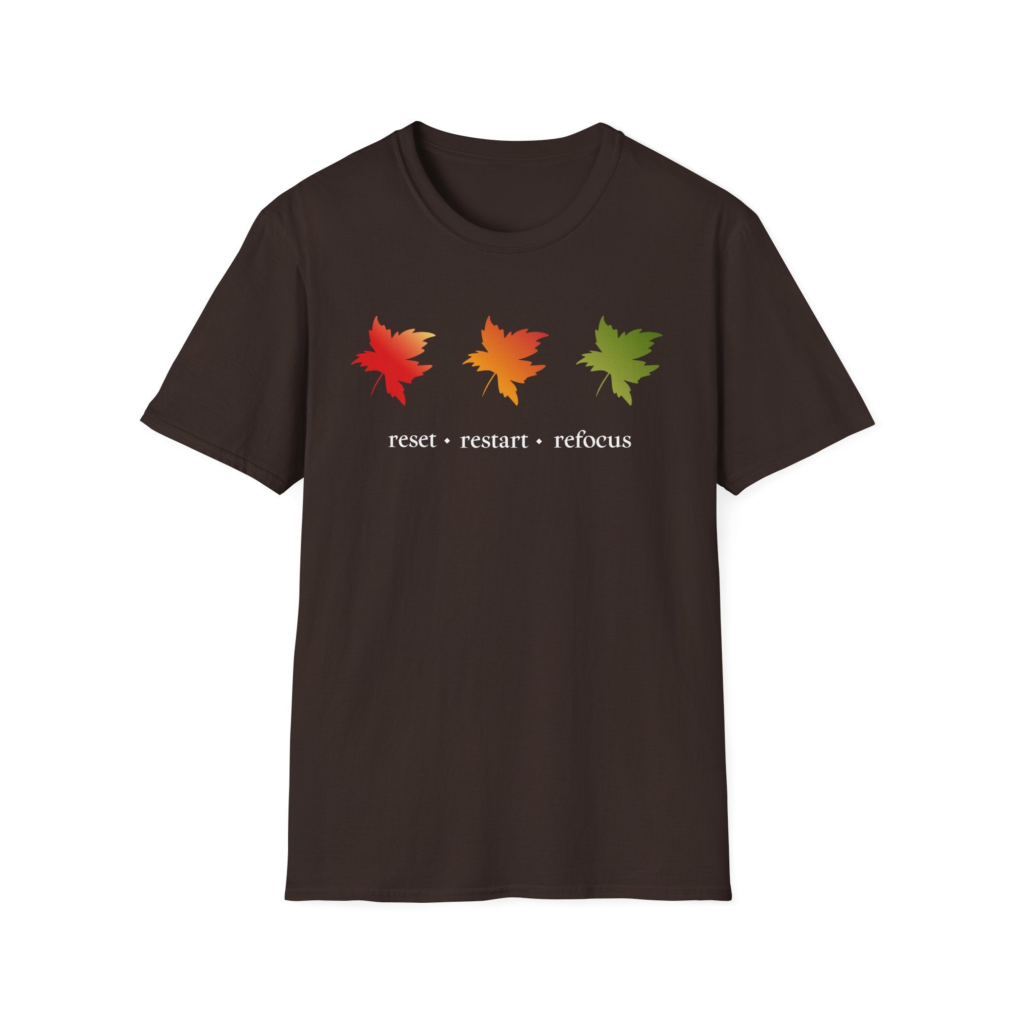 Reset Restart Refocus T-Shirt