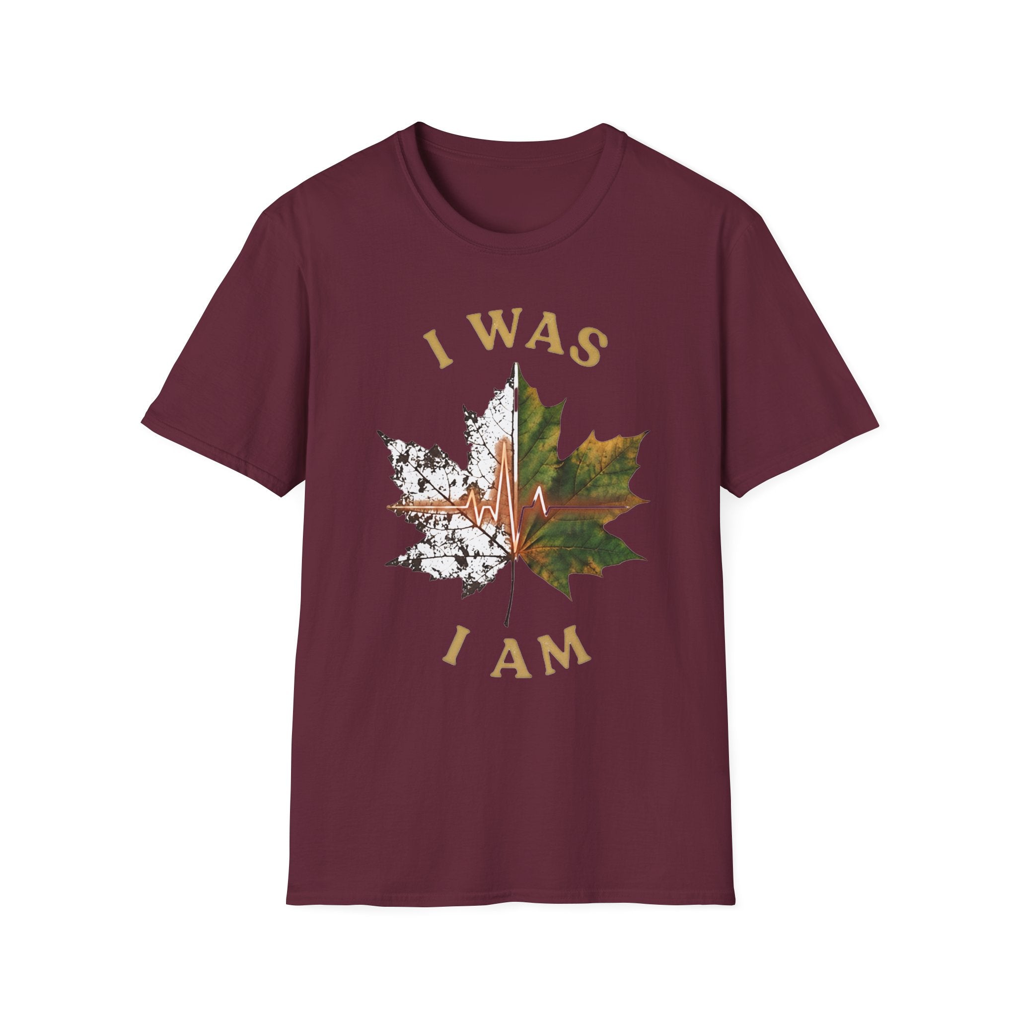 I Was I Am T-Shirt