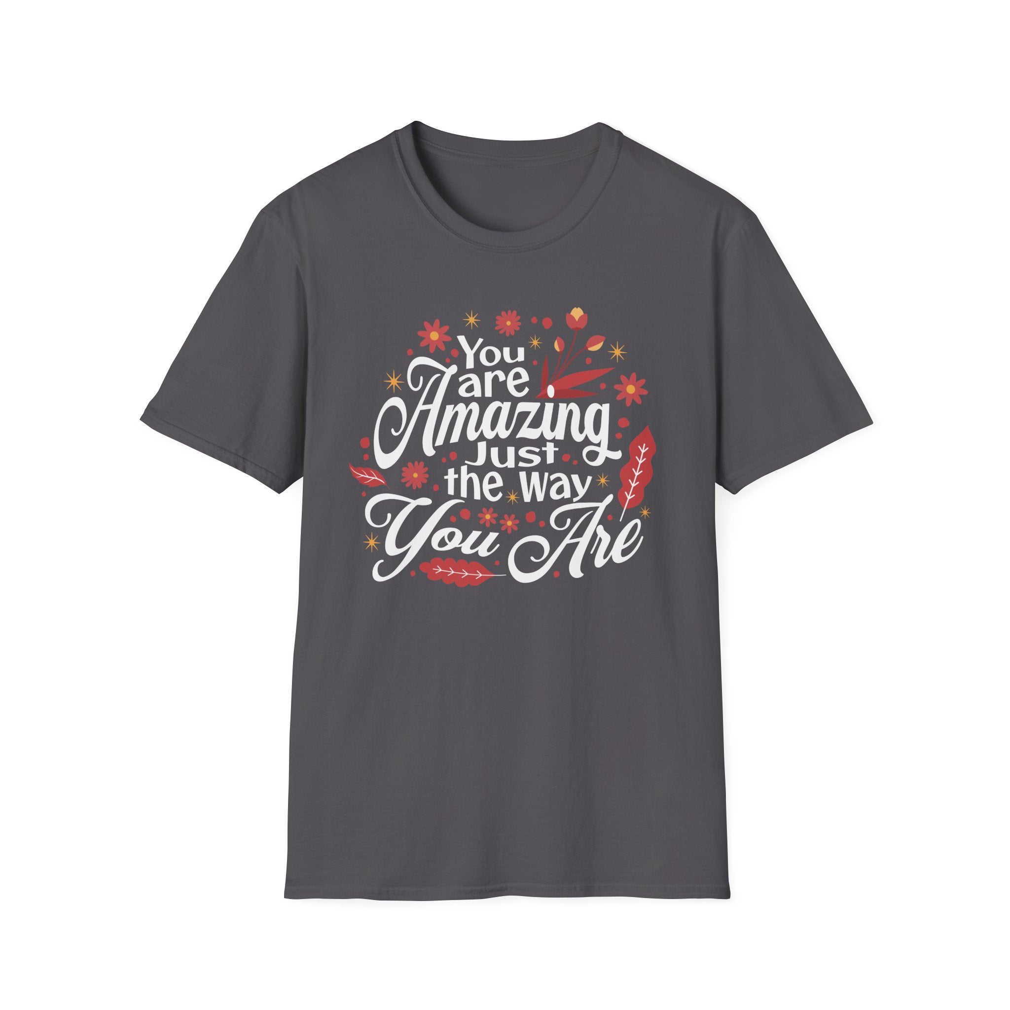 You Are Amazing T-Shirt