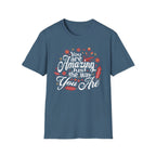 You Are Amazing T-Shirt